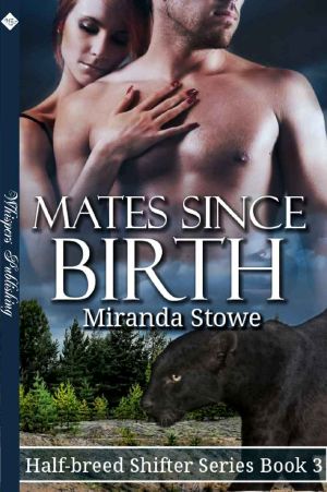 [Half-Breed Shifters 03] • Mates Since Birth